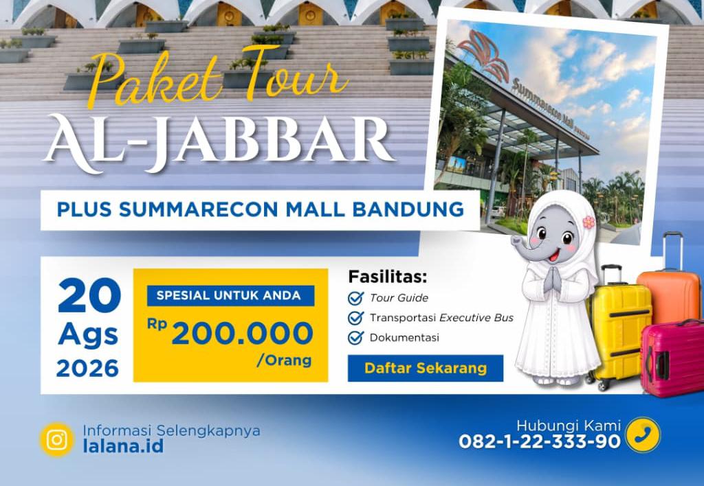 Paket Tour Al-Jabbar & Summarecon Bandung